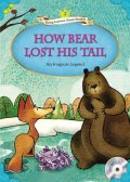 【Compass Young Learners Classic Readers】Level2:How Bear Lost His Tailクマに尻尾がない理由