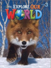Explorer Our World Level 3 Student Book