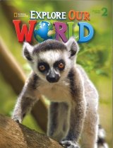 Explorer Our World Level 2 Student Book