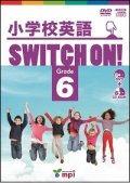 小学校英語Switch On! Grade 6 DVD & CD ROM