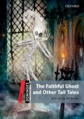 Level 3 The Faithful Ghost and Other Tall Tales