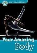 Read and Discover Level 6 Your Amazing Body