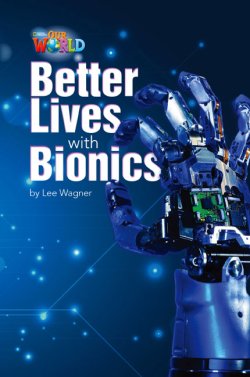 画像1: 【Our World Readers】OWR 6: Better Lives with Bionics (non-fiction)