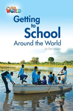 画像1: 【Our World Readers】OWR 3 : Getting School to Around the World (non fiction)