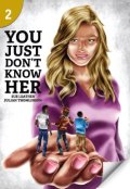 【Page Turners】Level 2: You Just Don't Know Her