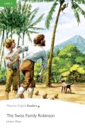 【Pearson English Readers】Level 3:　The Swiss Family Robinson