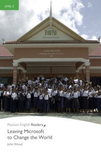【Pearson English Readers】Level 3: Leaving Microsoft to Change the World