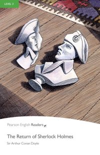 【Pearson English Readers】Level 3:　The Return of Sherlock Holmes