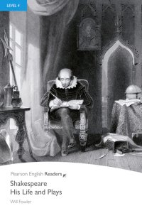 【Pearson English Readers】Level 4　Shakespear His Life and Plays