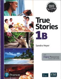 True Stories Silver Edition Level １B Student Book