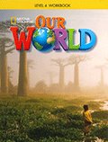 Our World 4 Workbook
