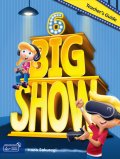 Big Show 6 Teacher's Guide with Teacher's Materials DVD