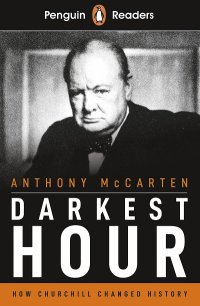 Penguin Readers Level 6:Darkest　Hour　ウィンストン・チャーチル