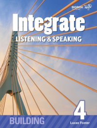 Integrate Listening & Speaking Building 4 Student Book with Practice Book and MP3 CD