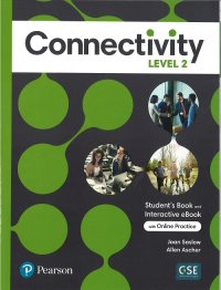 Connectivity 2 Student Book & Interactive Student's eBook with Online Practice Digital Resources and App