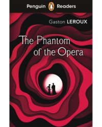 Penguin Readers Level 1: The Phantom of the Operaオペラ座の怪人
