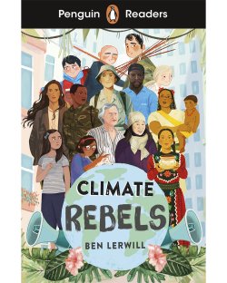 画像1: Penguin Readers Level 2:Climate Rebels 気候変動への反逆者たち