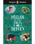 Penguin Readers Level 2:Mulan and Other Tales of Heroes アジア・アフリカの伝説短編集