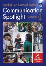 Communication Spotlight Business Level 1 Student Book