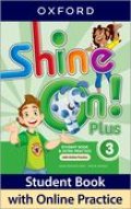 Shine On Plus 3 Student Book with Online Practice Pack 