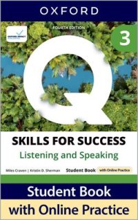 Q : Skills for Success 4th edition Listening and Speaking Level 3 Student Book with IQ online practice