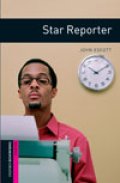 Star Reporter(Oxford Bookworms Starter)