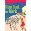 【Foundation Reading Library】Level 3:Slam Dunk for Mark