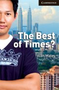 【Cambridge English Readers】Level 6 : The Best of Times?