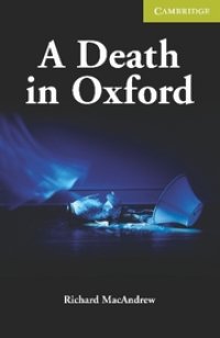 【Cambridge English Readers】A Death in Oxford level Starter