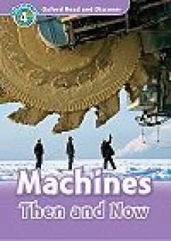 画像1: Oxford Read and Discover　レベル４：Machines Then and Now