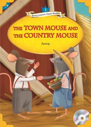 画像1: 【Compass Young Learners Classic Readers】Level1:The Town Mouse and the Country Mouse都会のねずみと田舎のねずみ