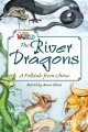 画像: 【Our World Readers】OWR 6: The River Dragons