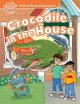 画像: Beginner : Crocodile in the House