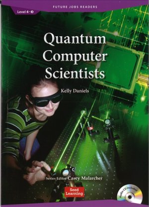 画像1: 【Future Jobs Readers】 Level 4: Quantum Computer Scientists/量子コンピューター科学者 Audio CD付