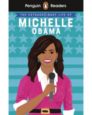 画像1: Penguin Readers Level 3: The Extraordinary Life of Michelle Obama ミシェル・オバマ
