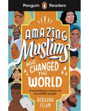 画像1: Penguin Readers Level 3: Amazing Muslims who Changed the World 世界を変えたムスリム達