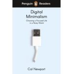 画像: Penguin Readers Level 7: Digital Minimalism デジタル・ミニマリスト本当に大切なことに集中する
