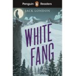 画像: Penguin Readers Level 6:White Fang 白い牙