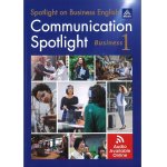 画像: Communication Spotlight Business Level 1 Student Book