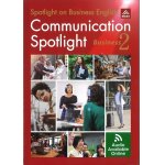 画像: Communication Spotlight Business Level 2 Student Book