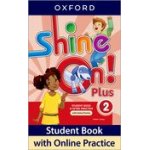 画像: Shine On Plus 2 Student Book with Online Practice Pack 