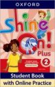 画像: Shine On Plus 2 Student Book with Online Practice Pack 