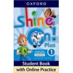 画像: Shine On Plus 1 Student Book with Online Practice Pack 