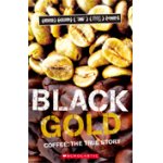 画像: 【Scholastic ELT Readers】Level 3 Black Gold(おいしいコーヒーの真実）