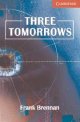 画像: 【Cambridge English Readers】 Level 1 Three Tomorrows