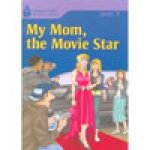 画像: 【Foundation Reading Library】Level 7: My Mom, the Movie Star