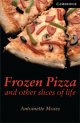画像: 【Cambridge English Readers】Level 6 : Frozen Pizza and other slices of life
