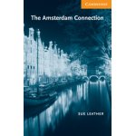 画像: 【Cambridge English Readers】Level 4 : The Amsterdam Connection