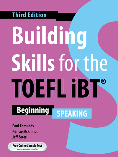 Building skills for the TOEFL ®iBT Building Skills for the TOEFL iBT, 2nd Edition Beginning